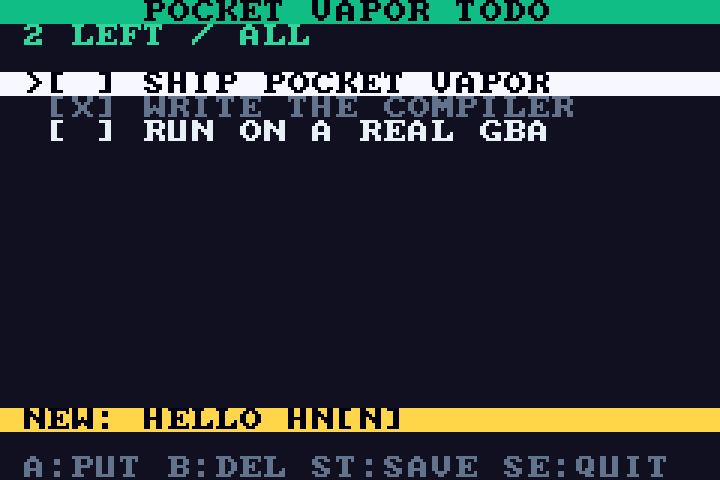 A Game Boy Advance screen running a todo app: an emerald title bar reading POCKET VAPOR TODO, a list with SHIP POCKET VAPOR selected, WRITE THE COMPILER checked off, and an amber editor bar at the bottom reading NEW: HELLO HN with a glyph picker cursor